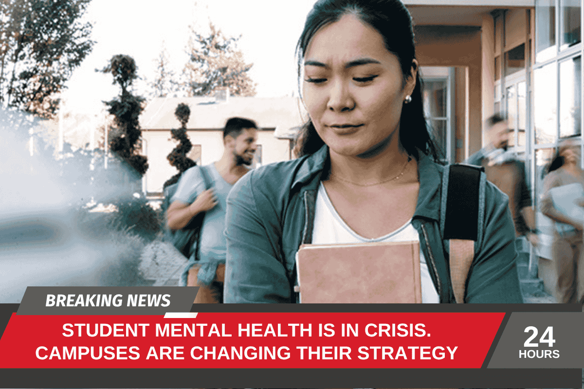 Student mental health is in crisis. campuses are changing their strategy