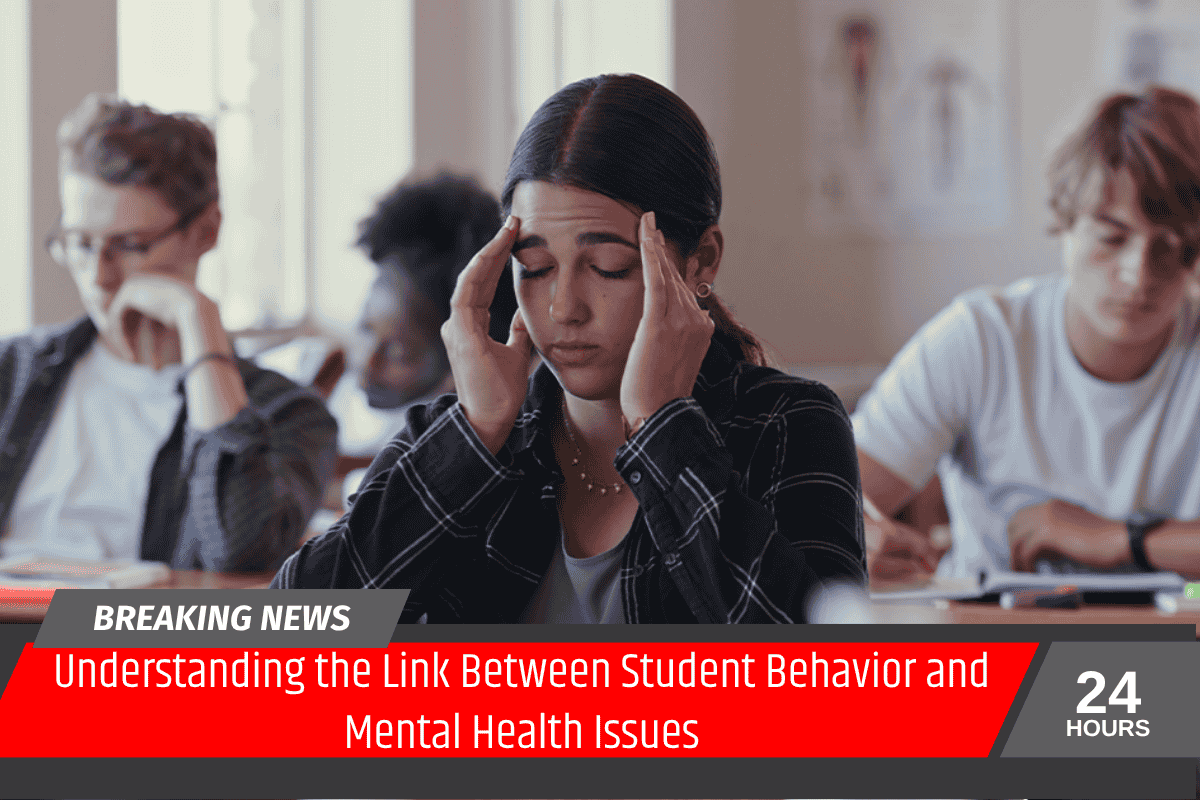 Understanding the Link Between Student Behavior and Mental Health Issues